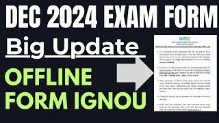 IGNOU Dec 2024 Offline Exam form Big Update - Hurry Up| ignou exam dec 2024 Big update