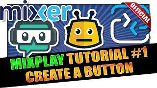 How To Add A Button to Mixer with Firebot v4 ️ MixPlay Tutorial #1