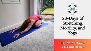 Day 22 of 28 Days of Stretching Mobility and Yoga