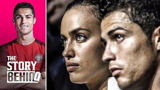 The truth behind Cristiano Ronaldo and Irina Shayk's break-up | The Story Behind