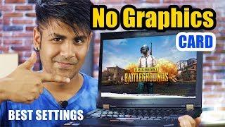 PUBG ON ANY PC | How to play PUBG Game without graphics card | Best Settings multiplayer