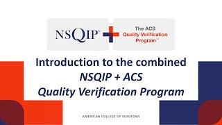 Introduction to the Combined ACS NSQIP & ACS Quality Verification Program | ACS