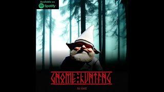 DJ GAZ - Gnome Hunting [HARDCORE]