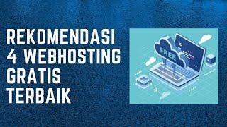 REKOMENDASI 4 WEBHOSTING GRATIS TERBAIK