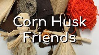 Corn Husk Friends: classic fall harvest craft