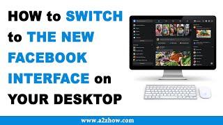 How to Switch to the New Facebook Interface on Your Desktop