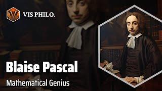 Blaise Pascal: Revolutionary Mathematician and Inventor｜Philosopher Biography