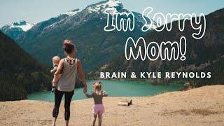 Unknown Brain & Kyle Reynolds   I'm Sorry Mom Lyrics