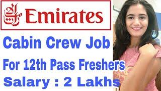 Emirates  Cabin Crew Job Vacancy 2019 for Freshers Boys & Girls | Emirates hiring Flight Attendant