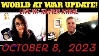 October 8, Latest Update: A World at War, A Church in Crisis! Live with Xavier Ayral!