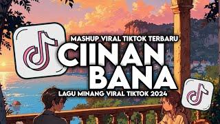 DJ CIINAN BANA  - FAUZANA MSLOW MINANG VIRAL FULL SONG MAMAN FVNDY 2024