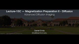 Rad229 (2020) Lecture-15C: Advanced Diffusion Imaging