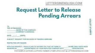Request Letter To Release Pending Arrears - Sample Letter to Request for Releasing Pending Arrears