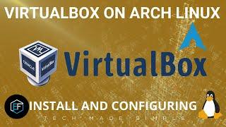 Arch Linux as Host: VirtualBox
