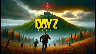 DayZ Lore Explained (Documentary)