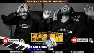 Politics in India - Part 2 | Stand-Up Comedy by Munawar Faruqui