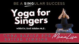 Yoga for Singers with Dr Lori Atkins: Basics for Better Singing