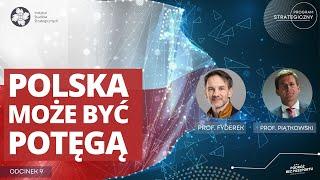 Polska gospodarczą potęgą to realny scenariusz. O nowoczesnym państwie | Program Strategiczny odc. 9