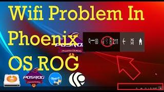 Wi Fi Problem Solution in Phoenix OS ROG, Phoenix os, Prime OS , Remix OS