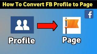 How To Convert your Facebook Profile into  Page in 2023