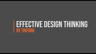 Effective Design Thinking by Trifork