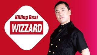 【 KILLING BEAT 】 위자드( WIZZARD )의 킬링비트 !!!!