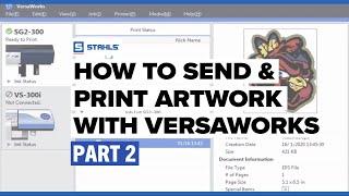 How to Set Up Art Files and Sending to VersaWorks | Roland® TrueVIS™ SG2-300 Part 2