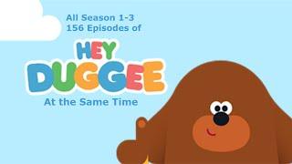 All Season 1-3 156 Episodes of Hey Duggee At the Same Time