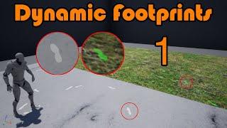 Dynamic Footprint System Part 1/2 - Unreal Engine 4 Tutorial