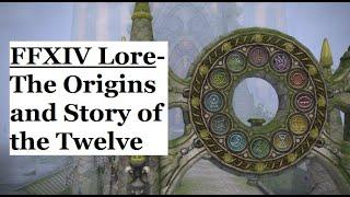 FFXIV Lore-  Understanding the Twelve