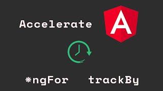 Optimize Angular: accelerate *ngFor with trackBy