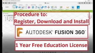 Autodesk Fusion 360, Free one year education license, register download and install