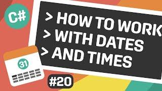 Learn C# - Working with DateTime - Episode #20