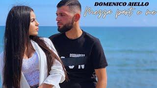 Domenico Aiello - Mezza part e me (Video Ufficiale 2024)