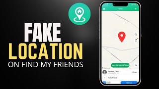 How to Fake Location on Find My Friends Without Jailbreak-2024