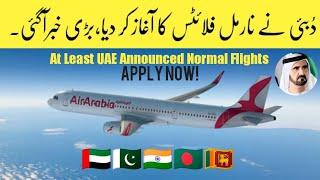 DUBAI : Sharjah based Airline Air Arabia announced normal Flights Pakistan India New Update