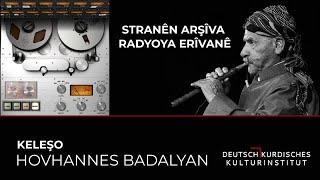 HOVHANNES BADALYAN - KELEŞO