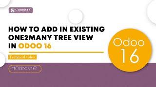 How to Add Existing Field in  One2Many Tree View in Odoo 16 | Odoo 16 Technical Videos