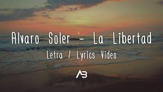 Alvaro Soler - La Libertad (Letra / Lyrics Video)