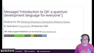 Message("Introduction to Q#: a quantum development language for everyone"); by Sarah Kaiser