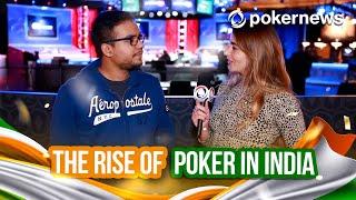 The Rise Of Poker In India - WSOP 2021