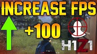 H1Z1 KOTK FPS FIX | HOW TO INCREASE IN GAME FPS