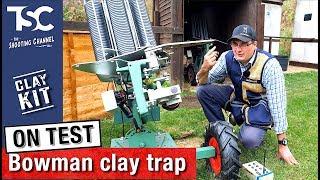 Bowman clay trap on test