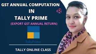 GST Annual computation||annual return export from Tally prime||Tally online class