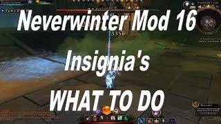 Neverwinter Mod 16 Insignia Tips What Happened And What To Do