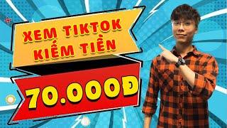 Cách Kiếm Tiền Online Miễn Phí Trên Tiktok Nhận 70K/Ngày Miễn Phí Cho Học Sinh Không Cần Bỏ Vốn