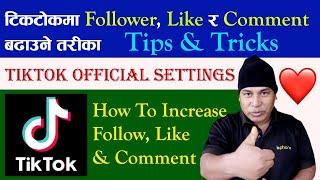 how to increase tiktok followers, likes & comments, how to increase tiktok fans in nepali 2021