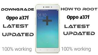 How to root and downgrade oppo a37f latest updated 2020 | Yassuz