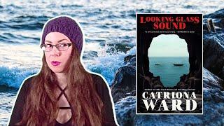 Looking Glass Sound by Catriona Ward | Book Review