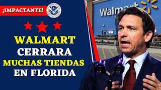 WALMART CERRARÁ MUCHAS TIENDAS EN FLORIDA